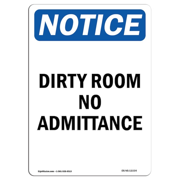 Safety Sign, OSHA Notice, 5" Height, Dirty Room No Admittance Sign, Portrait, 10PK